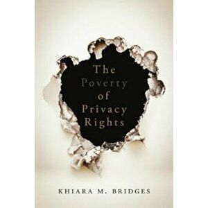 The Poverty of Privacy Rights, Paperback - Khiara M. Bridges imagine