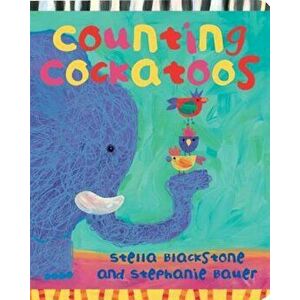 Counting Cockatoos, Hardcover - Stella Blackstone imagine