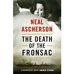 Death of the Fronsac: A Novel, Paperback - Neal Ascherson imagine