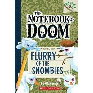 Flurry of the Snombies: A Branches Book (the Notebook of Doom '7), Paperback - Troy Cummings imagine