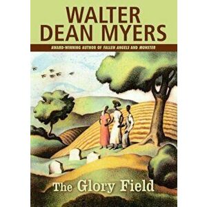 The Glory Field, Paperback - Walter Dean Myers imagine