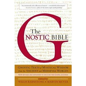 The Gnostic Bible, Paperback - Willis Barnstone imagine