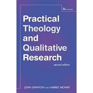 Practical Theology and Qualitative Research, Paperback - John Swinton imagine