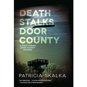 Death Stalks Door County, Hardcover - Patricia Skalka imagine