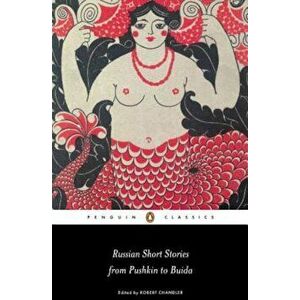 Russian Short Stories from Pushkin to Buida, Paperback - Various imagine
