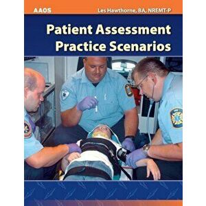 Patient Assessment Practice Scenarios, Paperback - American Academy of Orthopaedic Surgeons imagine