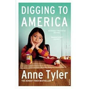 Digging to America, Paperback - Anne Tyler imagine