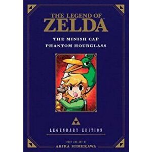 The Legend of Zelda: The Minish Cap / Phantom Hourglass -Legendary Edition-, Paperback - Akira Himekawa imagine