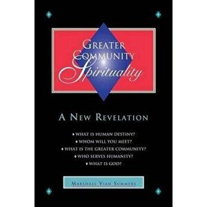Greater Community Spirituality, Paperback - Marshall Vian Summers imagine