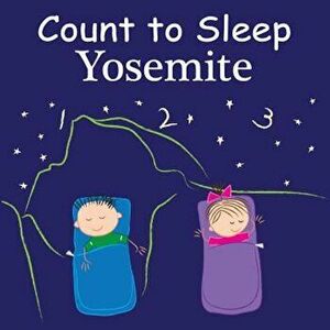 Count to Sleep: Yosemite, Hardcover - Adam Gamble imagine