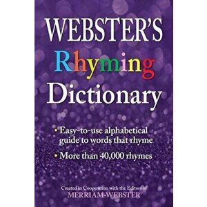 Webster's Rhyming Dictionary, Paperback - Merriam-Webster imagine