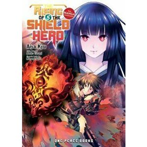 The Rising of the Shield Hero, Volume 5: The Manga Companion, Paperback - Kyau Aiya imagine