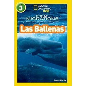 National Geographic Readers: Grandes Migraciones: Las Ballenas (Great Migrations: Whales), Paperback - Laura Marsh imagine