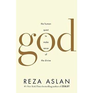 God: A Human History, Hardcover - Reza Aslan imagine