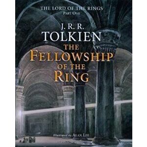 The Fellowship of the Ring: Being the First Part of the Lord of the Rings, Hardcover - Alan Lee imagine
