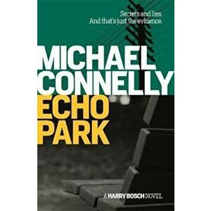 Echo Park, Paperback - Michael Connelly imagine