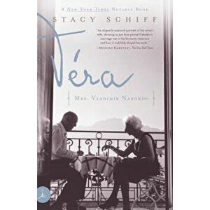 Vera: Mrs. Vladimir Nabokov, Paperback - Stacy Schiff imagine