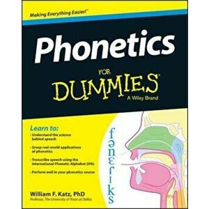 Phonetics for Dummies, Paperback - William Katz imagine