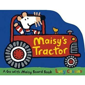 Maisy's Tractor, Hardcover - Lucy Cousins imagine