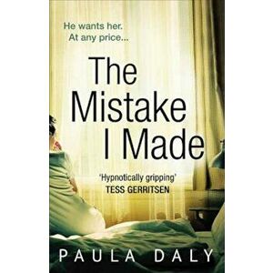 Mistake I Made, Paperback - Paula Daly imagine