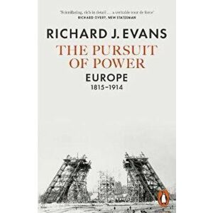 Pursuit of Power, Paperback - Richard J Evans imagine