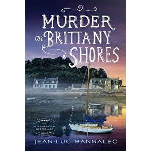 Murder on Brittany Shores: A Mystery, Paperback - Jean-Luc Bannalec imagine