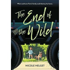 The End of the Wild, Paperback - Nicole Helget imagine