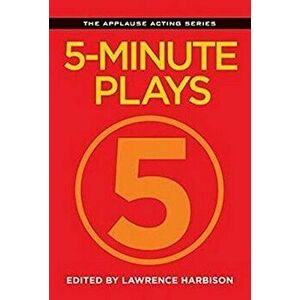 5-Minute Plays, Paperback - Lawrence Harbison imagine
