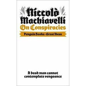 On Conspiracies, Paperback - Niccolo Machiavelli imagine