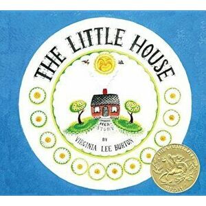 The Little House, Hardcover - Virginia Lee Burton imagine
