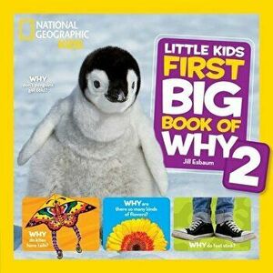 National Geographic Little Kids First Big Book of Why 2, Hardcover - Jill Esbaum imagine