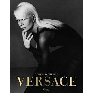 Versace, Hardcover - Donatella Versace imagine