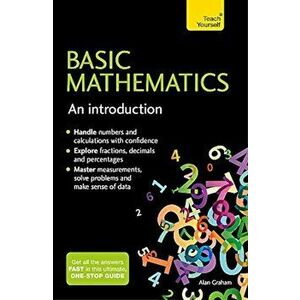 Basic Mathematics: An Introduction, Paperback - Alan Graham imagine