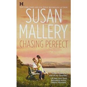 Chasing Perfect, Paperback - Susan Mallery imagine