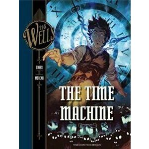 H. G. Wells: The Time Machine - Dobbs imagine