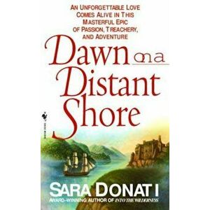 Dawn on a Distant Shore, Paperback - Sara Donati imagine