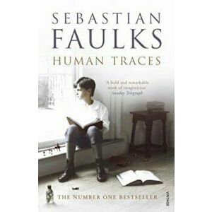 Human Traces, Paperback - Sebastian Faulks imagine