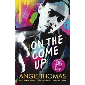 On the Come Up, Paperback - Angie Thomas imagine
