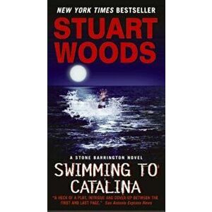 Swimming to Catalina, Paperback - Stuart Woods imagine
