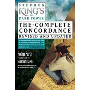 Stephen King's the Dark Tower Concordance, Paperback - Robin Furth imagine
