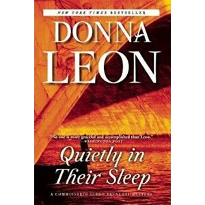 Quietly in Their Sleep: A Commissario Guido Brunetti Mystery, Paperback - Donna Leon imagine