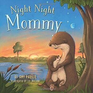 Night Night, Mommy, Hardcover - Amy Parker imagine