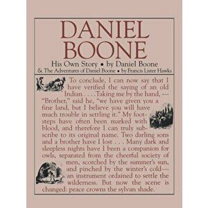 Daniel Boone: His Own Story: His Own Story, Paperback - Daniel Boone imagine