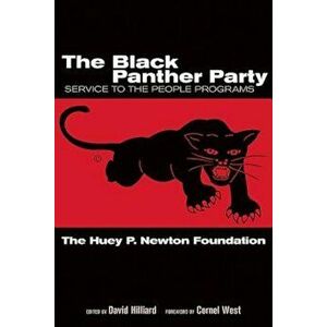 The Black Panther Party: Service to the People Programs, Paperback - The Dr Huey P. Newton Foundation imagine