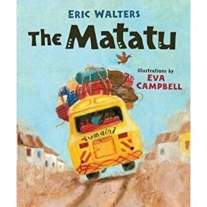 The Matatu, Paperback - Eric Walters imagine