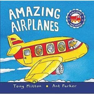 Amazing Airplanes, Hardcover imagine