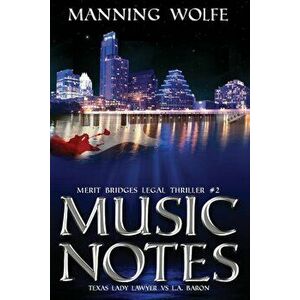 Music Notes: Texas Lady Lawyer Vs L.A. Baron, Paperback - Manning Wolfe imagine
