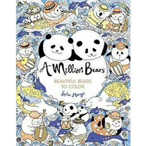 A Million Bears: Beautiful Bears to Color, Paperback - Lulu Mayo imagine