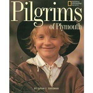 Pilgrims of Plymouth, Paperback - Susan E. Goodman imagine