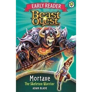 Beast Quest: Mortaxe the Skeleton Warrior, Paperback - Adam Blade imagine